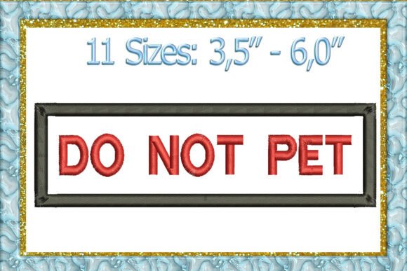 Reviewing the Do Not Pet Applique Design